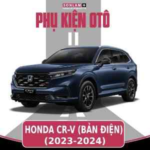 Phụ Kiện Ô Tô Honda CR-V (2024-2025) - Bản điện 5 chỗ